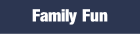 Family Fun