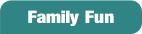 Family Fun