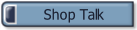 Shop Talk